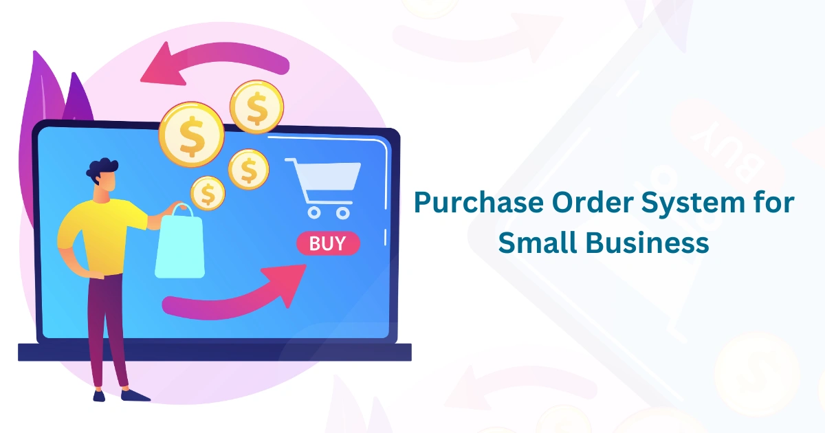 Best Purchase Order System for Small Business