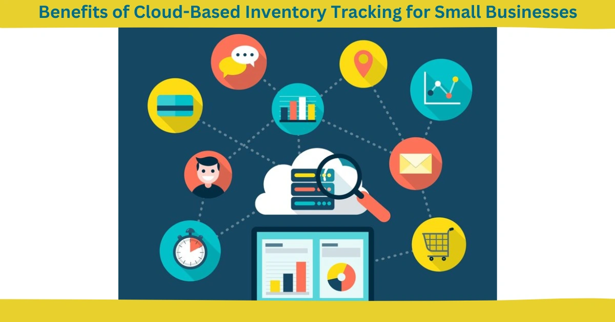  Cloud-Based Inventory Tracking System for Small Businesses